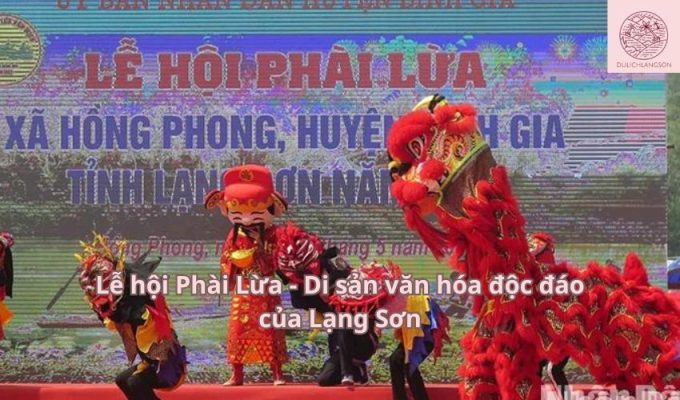 Lễ hội Phài Lừa - Di sản văn hóa độc đáo của Lạng Sơn